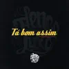 Elenco de Luxo - Tá Bom Assim - Single